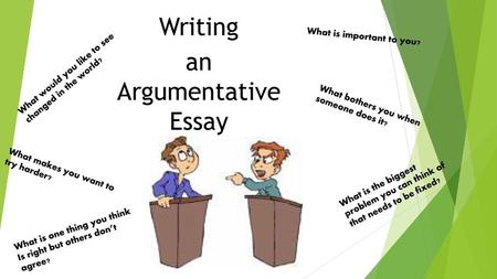 Writing an Argumentative Essay