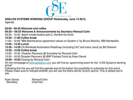 GSEz/OS SYSTEMS WORKING GROUP Wednesday, June ,