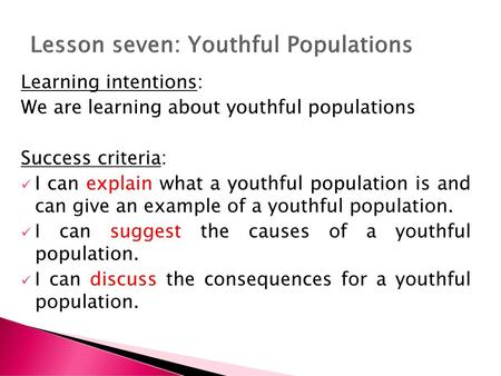 Lesson seven: Youthful Populations