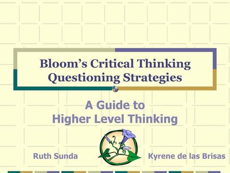 Bloom’s Critical Thinking Questioning Strategies