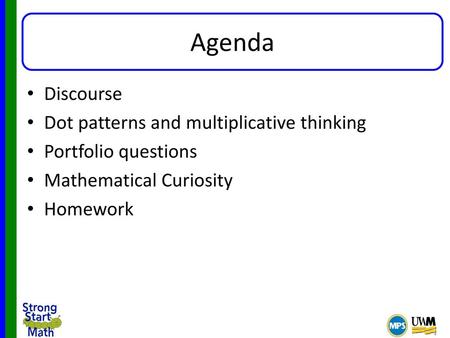 Agenda Discourse Dot patterns and multiplicative thinking