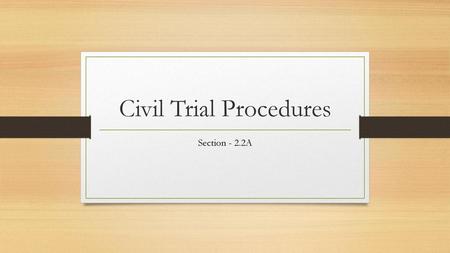 Civil Trial Procedures