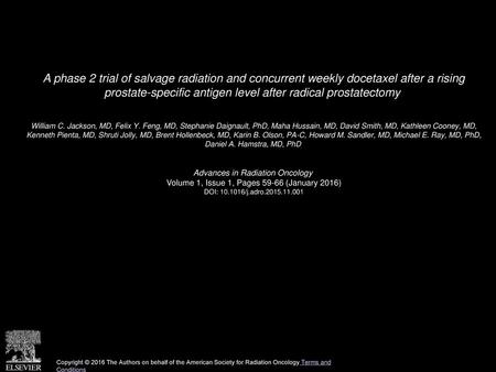 A phase 2 trial of salvage radiation and concurrent weekly docetaxel after a rising prostate-specific antigen level after radical prostatectomy  William.