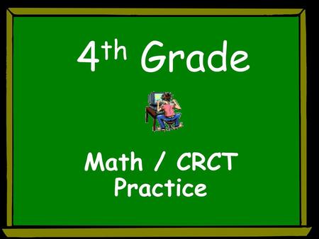 4th Grade Math / CRCT Practice.