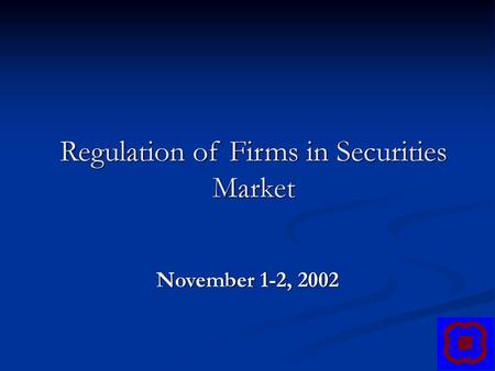 Regulation of Firms in Securities Market