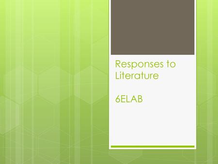 Responses to Literature 6ELAB