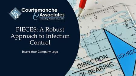 PIECES: A Robust Approach to Infection Control