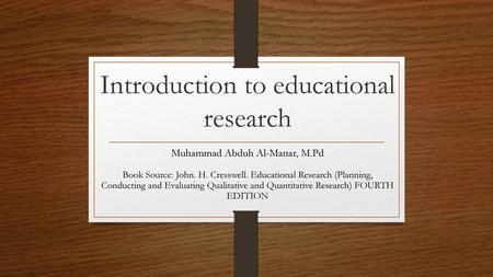 Introduction to educational research