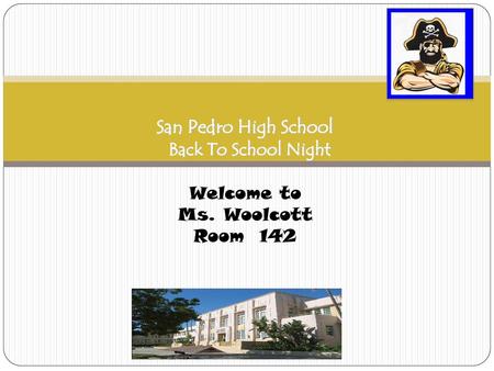 San Pedro High School Back To School Night Welcome to Ms