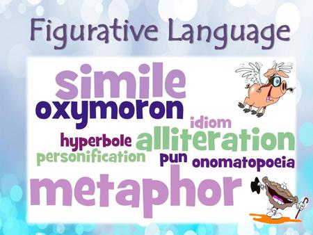 Figurative Language.