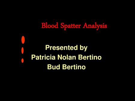 Blood Spatter Analysis