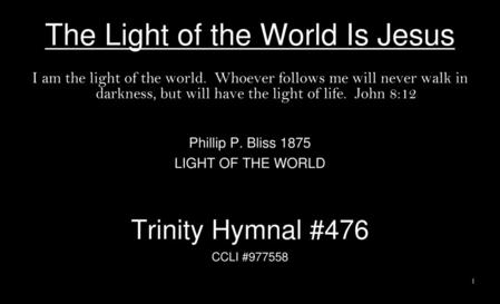 The Light of the World Is Jesus