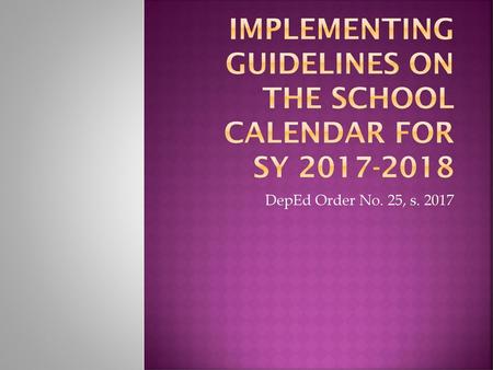 Implementing guidelines on the school calendar for sy