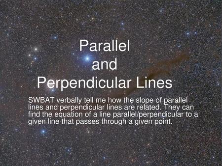 Parallel and Perpendicular Lines