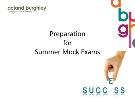 Preparation for Summer Mock Exams