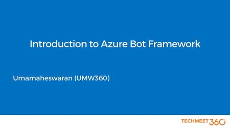 Introduction to Azure Bot Framework