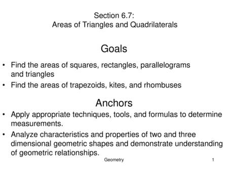 Section 6.7: Areas of Triangles and Quadrilaterals