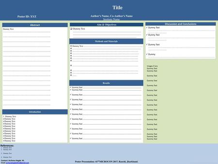 Title Poster ID: XYZ Author’s Name, Co-Author’s Name Institute Name