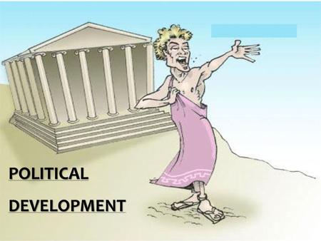 POLITICAL DEVELOPMENT.