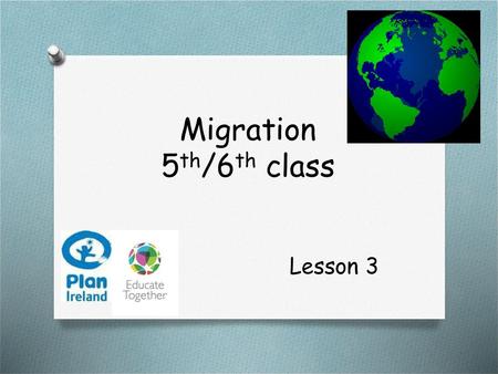 Migration 5th/6th class Lesson 3.