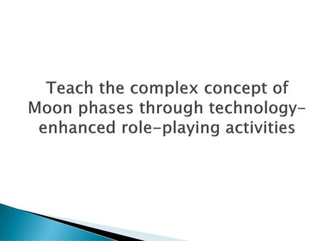 Choose a role: Sun, Moon, Earth, or the direction indicator