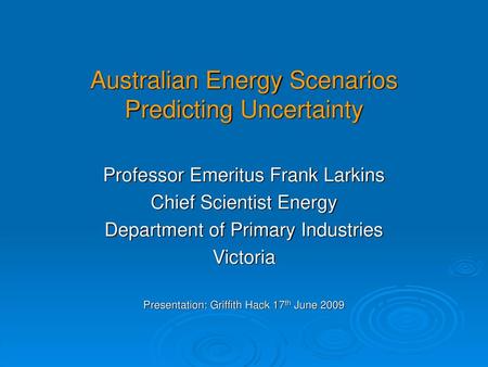 Australian Energy Scenarios Predicting Uncertainty