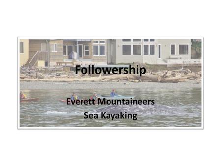 Everett Mountaineers Sea Kayaking