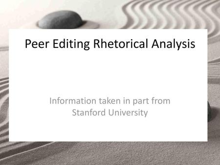 Peer Editing Rhetorical Analysis