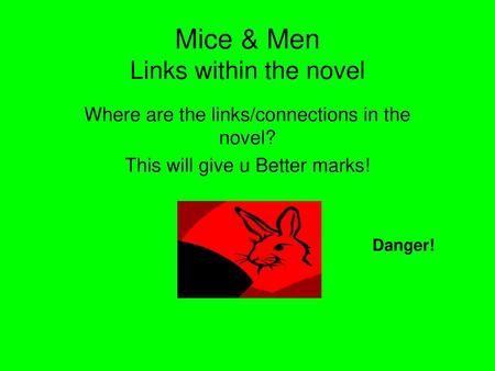 Mice & Men Links within the novel