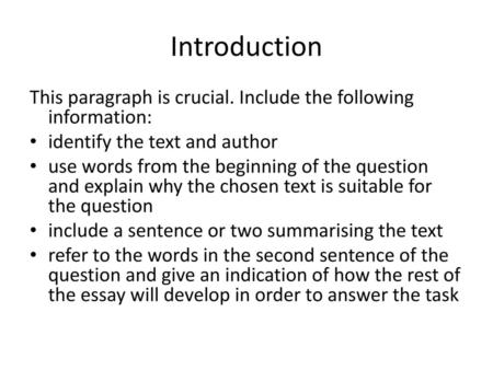 Introduction This paragraph is crucial. Include the following information: identify the text and author use words from the beginning of the question and.