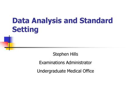 Data Analysis and Standard Setting