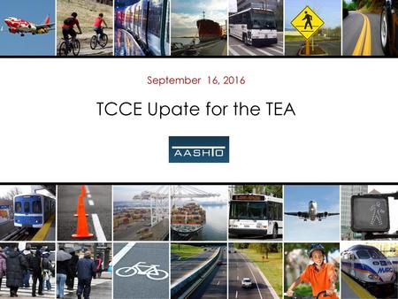 September 16, 2016 TCCE Upate for the TEA.