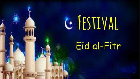 Festival Eid al-Fitr.