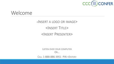 Welcome <Insert Title> <Insert Presenter>