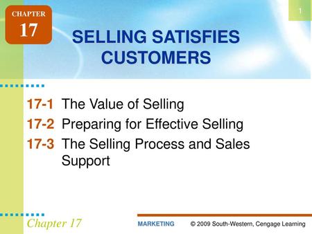 SELLING SATISFIES CUSTOMERS