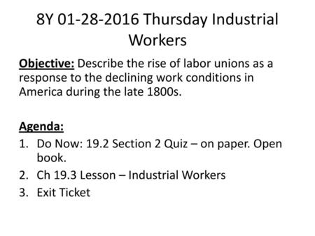 8Y Thursday Industrial Workers