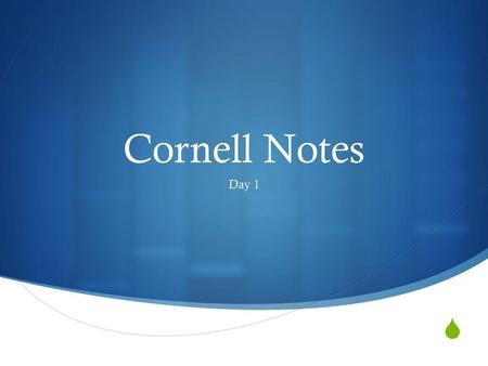 Cornell Notes Day 1.