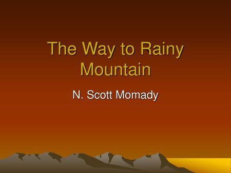 The Way to Rainy Mountain