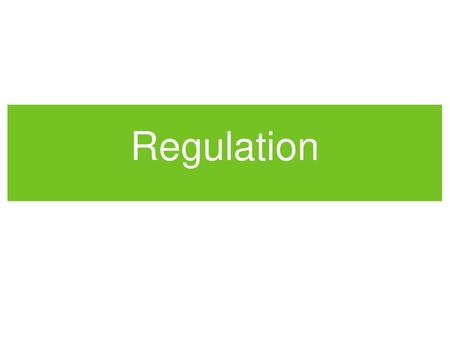 Regulation.