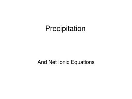 And Net Ionic Equations