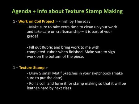 Agenda + Info about Texture Stamp Making