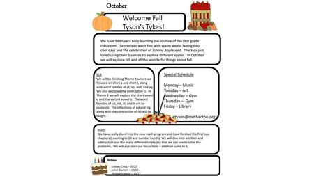 October Welcome Fall Tyson’s Tykes! Special Schedule Special Schedule