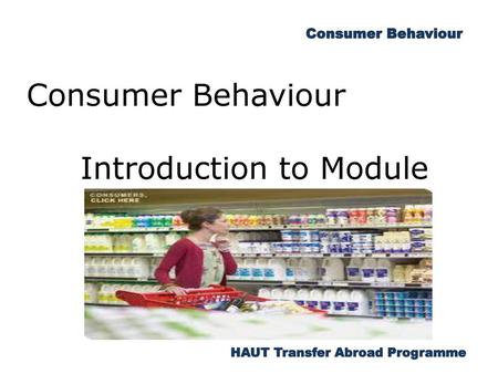 Consumer Behaviour Introduction to Module.