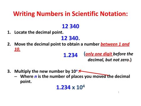 Writing Numbers in Scientific Notation: