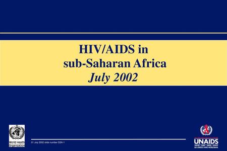 HIV/AIDS in sub-Saharan Africa July 2002