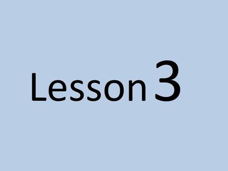 Lesson 3.