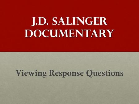 J.D. Salinger Documentary