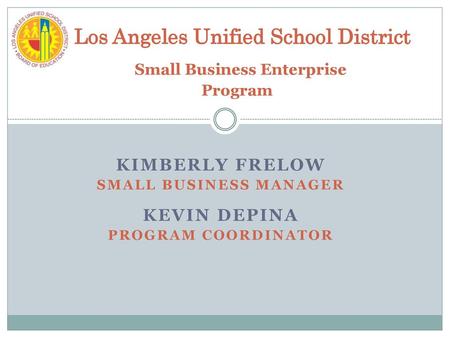 Los Angeles Unified School District Small Business Enterprise Program