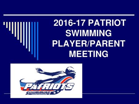 PATRIOT SWIMMING PLAYER/PARENT MEETING