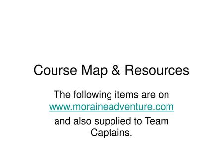 Course Map & Resources The following items are on